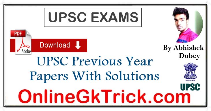 Download Free PDF UPSC Privious Year Paper with Solutions